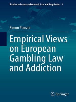 cover image of Empirical Views on European Gambling Law and Addiction